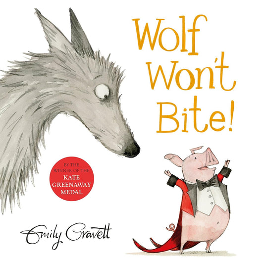 Wolf Won't Bite. Picture Book - Emily Gravett.