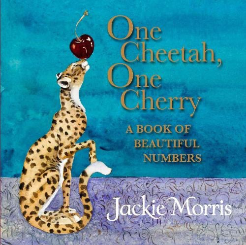 One Cheetah One Cherry. Board Book. Jackie Morris.