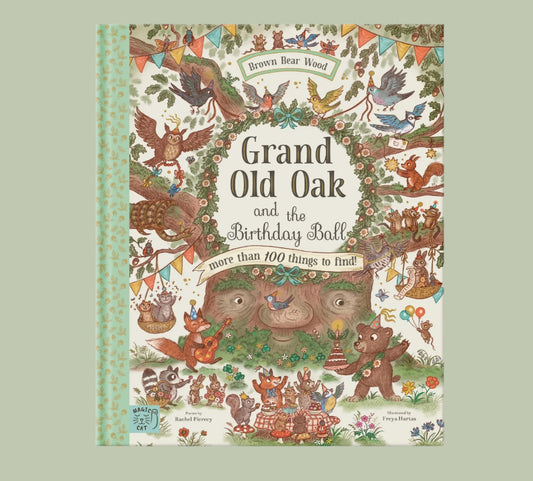 Books - Brown Bear Wood, The Grand Old Oak and the Birthday Ball by Rachel Piercey - Hardback.