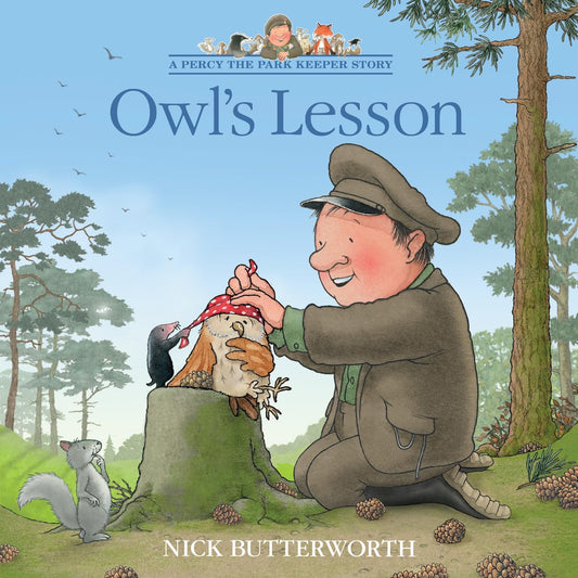 Percy the Park keeper. Owl's Lesson.  Picturebook. Nick Butterworth.