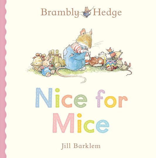 Brambly Hedge. Nice for Mice. Board Book.