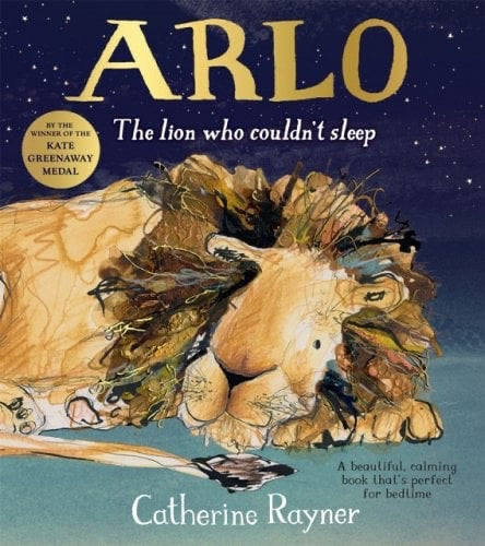 Arlo the lion who couldn't sleep. Picture book by Catherine Rayner.