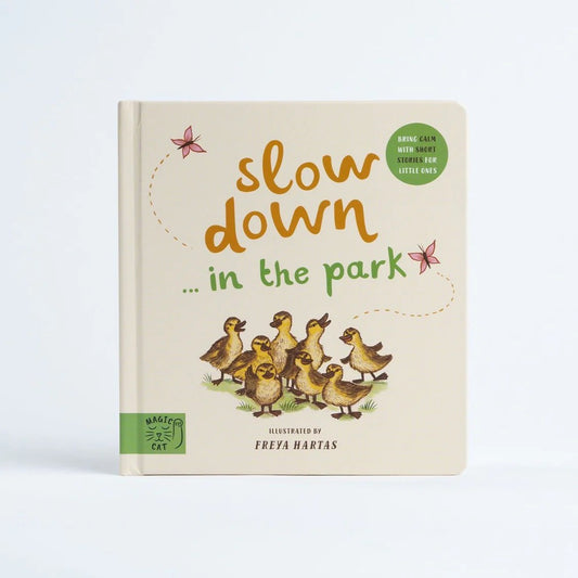 Slow Down in the Park