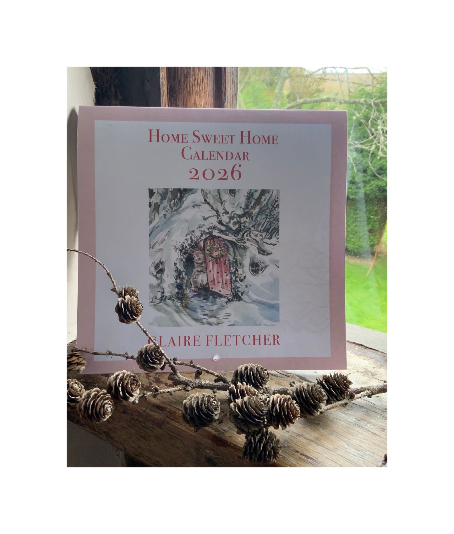 Claire Fletcher 'Home Sweet Home 2026 Calendar'.