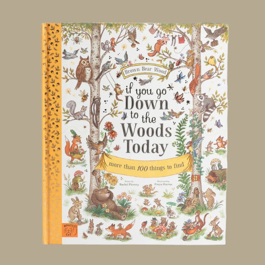 Books - If you go down to the woods today - Rachel Piercey. Hardback.